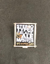 Load image into Gallery viewer, Stereotypes Lapel Pin